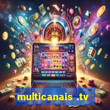 multicanais .tv